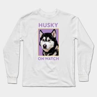 Husky On Watch Long Sleeve T-Shirt